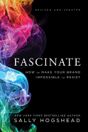 Fascinate, Revised and Updated: How to Make Your