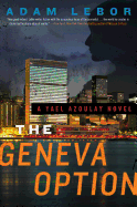 The Geneva Option: A Yael Azoulay Novel (Yael Azoulay Series, 1)