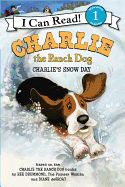 Charlie the Ranch Dog: Charlie's Snow Day (I Can Read Level 1)
