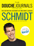 The Douche Journals: The Definitive Account of On