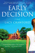 Early Decision: A Novel