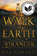 Walk on Earth a Stranger (Gold Seer Trilogy)