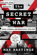 'The Secret War: Spies, Ciphers, and Guerrillas, 1939-1945'
