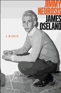 Jimmy Neurosis: A Memoir