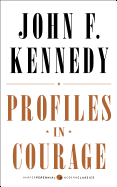 Profiles in Courage: Deluxe Modern Classic (Harper Perennial Modern Classics)
