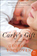 Carly's Gift: A Novel (P.S.)