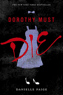 Dorothy Must Die (Dorothy Must Die #1)