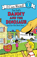 Danny and the Dinosaur and the Girl Next Door (I Can Read Level 1)