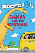 Danny and the Dinosaur: School Days  Paperback