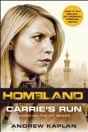 Homeland: Carrie's Run: A Homeland Novel (Homelan