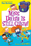 Miss Daisy Is Still Crazy! (My Weirdest School #5)
