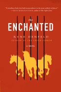 The Enchanted: A Novel (P.S.)