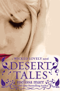 Desert Tales (Wicked Lovely (Paperback))