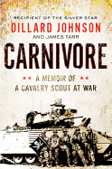 Carnivore: A Memoir of a Cavalry Scout at War