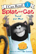 Splat the Cat: Twice the Mice (I Can Read Level 1)