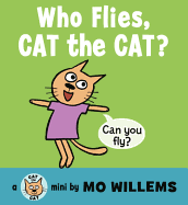 Who Flies, Cat the Cat? (Cat the Cat (Hardcover))