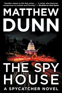 The Spy House: A Will Cochrane Novel (Spycatcher, 5)