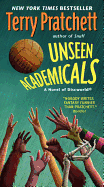 Unseen Academicals: A Novel of Discworld