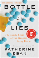 Bottle of Lies: The Inside Story of the Generic Dr