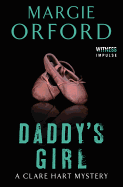 Daddy's Girl: A Clare Hart Mystery (Dr. Clare Har