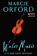 Water Music: A Clare Hart Mystery (Dr. Clare Hart)