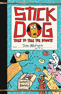 Stick Dog Tries to Take the Donuts (Stick Dog, 5)