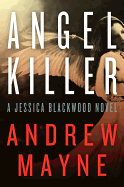 Angel Killer: A Jessica Blackwood Novel