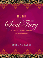 Rumi: Soul Fury: Rumi and Shams Tabriz on Friends