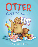 Otter Goes to School (I Am Otter)