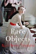 Rare Objects: A Novel