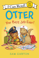 Otter: The Best Job Ever! (My First I Can Read)