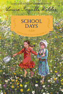 School Days: Reillustrated Edition (Little House Chapter Book, 6)