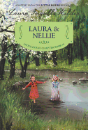Laura & Nellie: Reillustrated Edition (Little House Chapter Book, 4)