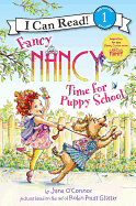 Fancy Nancy: Time for Puppy School (I Can Read Le