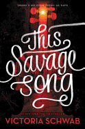 This Savage Song (Monsters of Verity)