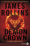 The Demon Crown: A Sigma Force Novel (Sigma Force, 13)