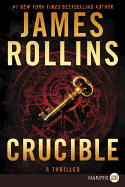 Crucible: A Thriller (Sigma Force, 14)