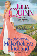 The Girl With The Make-Believe Husband: A Bridgerton Prequel (Bridgertons)