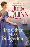 The Other Miss Bridgerton: A Bridgerton Prequel (Bridgertons)