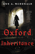 The Oxford Inheritance: A Novel