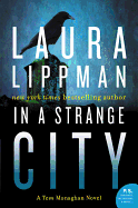 In a Strange City: A Tess Monaghan Novel (Tess Monaghan Mysteries (Paperback))