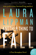 Another Thing to Fall: A Tess Monaghan Novel (Tess Monaghan Mysteries (Paperback))