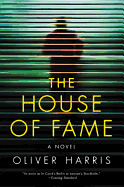 The House of Fame: A Novel (Detective Nick Belsey Series)
