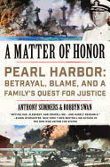 'A Matter of Honor: Pearl Harbor: Betrayal, Blame, and a Family's Quest for Justice'