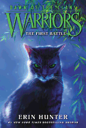 Warriors: Dawn of the Clans #3: The First Battle
