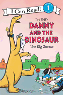 Danny and the Dinosaur: The Big Sneeze (I Can Rea