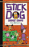 Stick Dog Craves Candy (Stick Dog, 7)