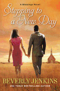 Stepping to a New Day: A Blessings Novel