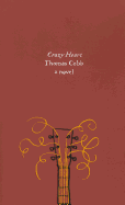 Crazy Heart: A Novel (Olive Editions)