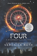 Four: A Divergent Collection (Divergent Series Story)
